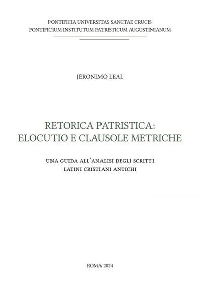 Retorica patristica: elocutio e clausole metriche